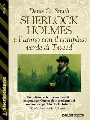 cover image of Sherlock Holmes e l'uomo con il completo verde di Tweed